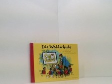 Die Waldschule Fritz