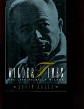 Wilder Times: The Life of
