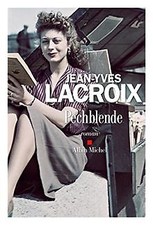 Pechblende von Lacroix, Jean-Yves | Buch | Zustand gut
