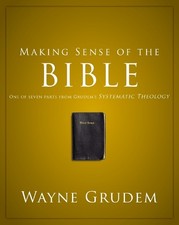 Wayne A. Grudem Making Sense