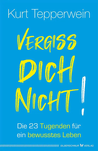 Kurt tepperwein vergiss dich - tepperwein,