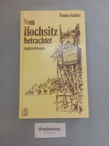 Vom hochsitz betrachtet - betrachtet,