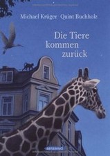 Die Tiere kommen zurück von