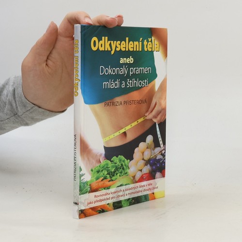 Odkyselení těla aneb