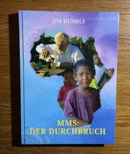 Jim Humble * MMS: Der Durchbruch * Mineralpräparat, Malaria, Aids... *