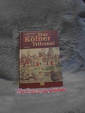 Das Kölner Tribunal : Roman