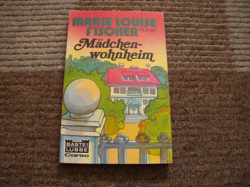 Mädchenwohnheim roman von - mädchenwohnheim,,