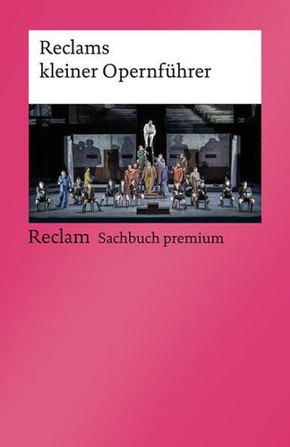 Reclams kleiner opernführer - reclams,