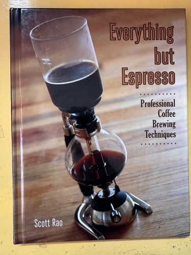 Everything but espresso - everything,