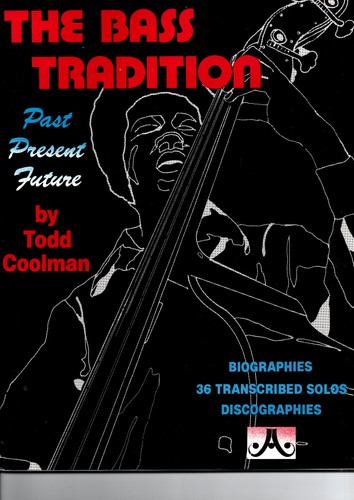 The bass tradition todd - the,