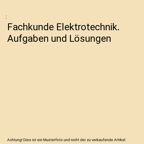 Fachkunde elektrotechnik - fachkunde,