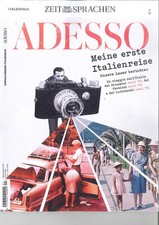 ADESSO, Italienisch-Magazin 04/2023: Meine erste Italienreise  +++ wie neu +++