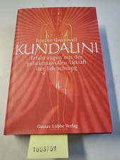 Kundalini. Erfahrungen mit der geheimnisvollen Urkraft der Erleuchtung. (Lübbe Ö
