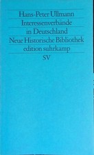 Interessenverbände in Deutschland. (Nr. 1283) Edition Suhrkamp Ullmann, Hans-Pet