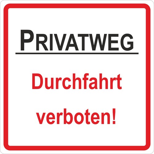 Privatweg durchfahrt - "privatweg,