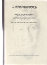 Beyond Autistic Barriers. Treating and understanding. 3rd International Conferen