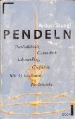 Pendeln stangl anton - pendeln, stangl,