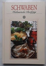Schwaben Kulinarische Streifzüge / Sigloch Edition / Mit 75 Rezepten / Döbbelin