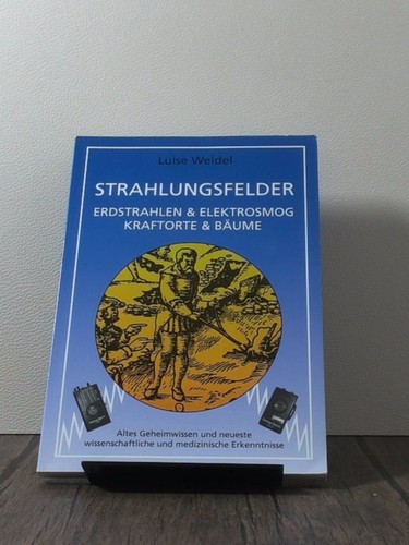 Strahlungsfelder erdstrahlen - strahlungsfelder:,