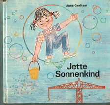 JETTE SONNENKIND Anne Geelhaar Verlag Junge Welt Kinderbuch DDR  1. Auflage 1973