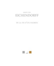 de la Vie D'Un Vaurien, Joseph Von Eichendorff
