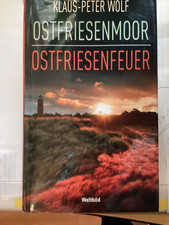 klaus peter wolf Ostfriesenmoor und Ostfriesenfeuer