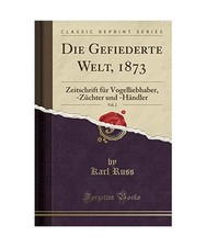 Die Gefiederte Welt, 1873