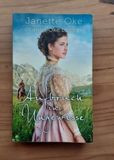 Janette Oke - Aufbruch Ins