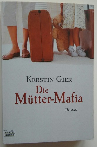 Die mütter mafia von - die,