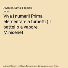 Viva i numeri! Prima elementare a fumetti [Il battello a vapore. Miniserie], D'A