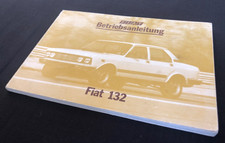 FIAT 132 „1600“ + „2000“…..100-Seiten-BETRIEBSANLEITUNG.....RAR…1977
