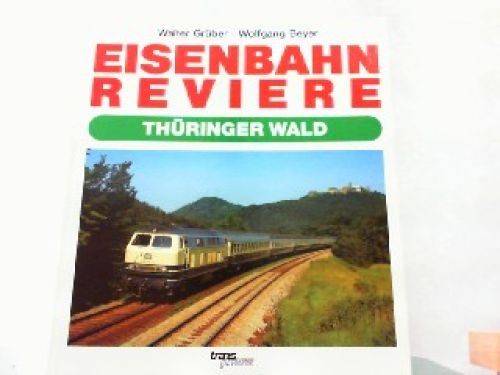 Eisenbahn reviere thüringer - eisenbahn,