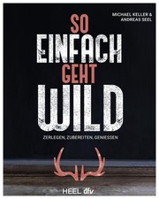 So einfach geht Wild Wildbret/