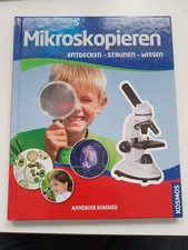 Buch Annerose Bommer Mikroskopieren - Entdecken, Staunen  Wissen - Kosmos
