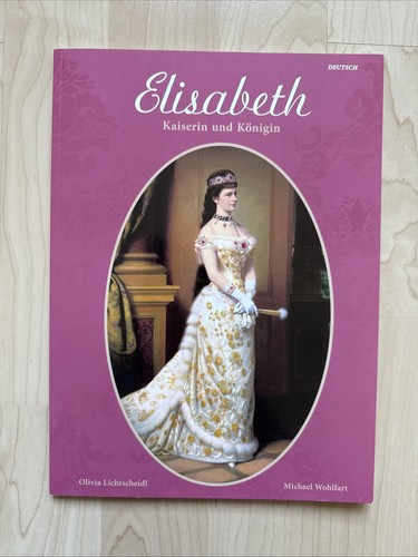 Selten elisabeth kaiserin und - selten!,
