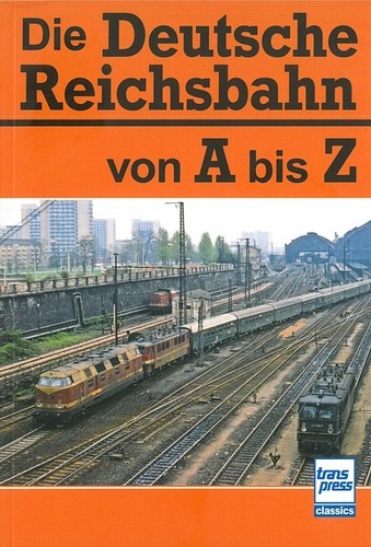 Die deutsche reichsbahn - die, von
