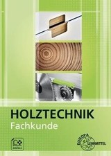 Fachkunde holztechnik von - holztechnik,