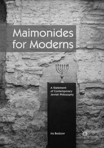 Maimonides for moderns ira - maimonides,
