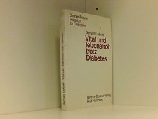 Vital und lebensfroh trotz Diabetes: Bircher-Benner-Ratgeber für Diabetiker Birc