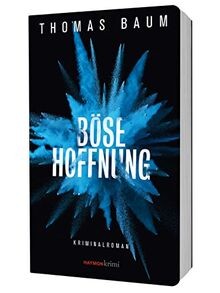 Böse hoffnung kriminalroman - hoffnung:,