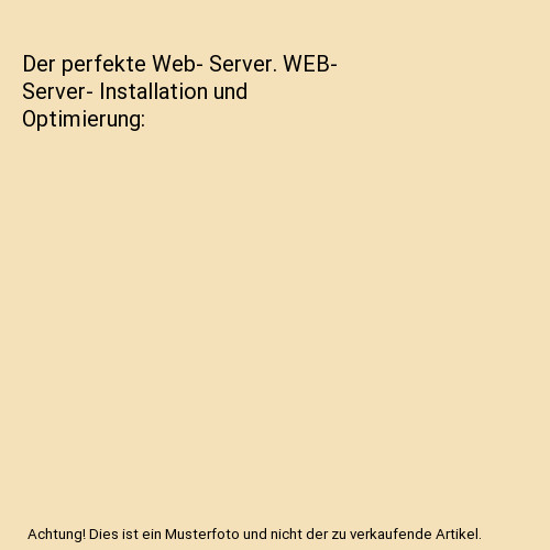 Der perfekte web server - der, web-
