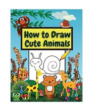 How to Draw Cute Animals