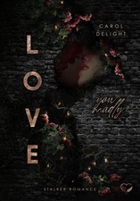 Love You Madly Stalker Romance