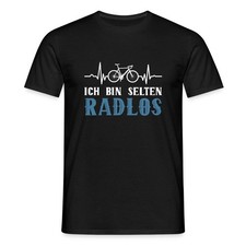 Ich bin selten radlos - bin,