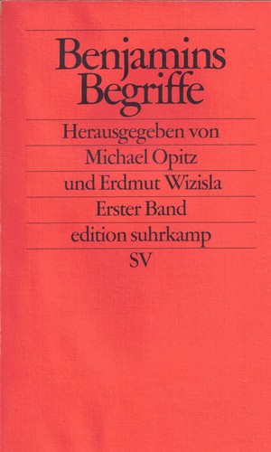 Benjamins begriffe edition - benjamins, (edition