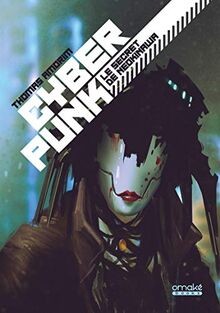 Cyberpunk secret de - cyberpunk,