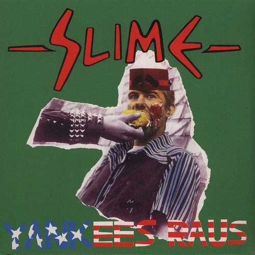 Slime yankees raus - slime,