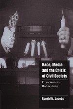 Race, Media, and the Crisis of