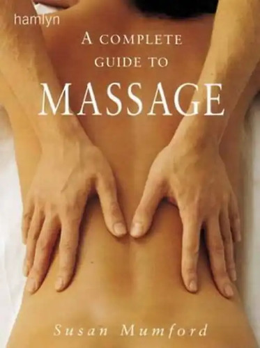 The complete guide massage - guide,