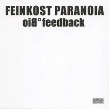Feinkost Paranoia - Biofeedback
